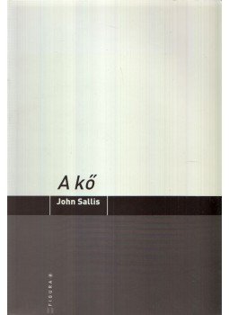 John Sallis - A kő, Budapest 2006 antikvár könyv