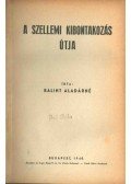 Bálint Aladárné - A szellemi kibontakozás útja