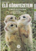 Tompáné Balogh Mária - Élő környezetem - A mező élővilága