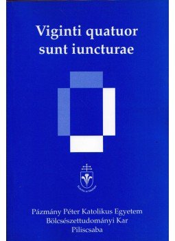 Cser András - Viginti quatuor sunt iuncturae: A Medieval Latin grammatical text with translation and critical study, Piliscsaba 2000 antikvár könyv