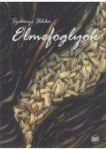Szebényi Ildikó - Elmefoglyok (dedikált)