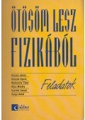 Gulyás János,Honyek Gyula,Markovits Tibor,Rácz Mihály,Szalóki Dezső,Varga Antal - Ötösöm lesz fizikából