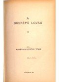 Kovács-Sebestyén Tibor - A búsképű lovag