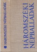 Faragó József,Albert Ernő - Háromszéki népballadák