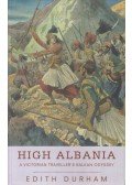 Edith Durham - High Albania
