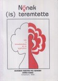 Bodó Márta - Nőnek (is) teremtette...