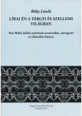 Büky László - Lírai én a tárgyi és szellemi világban