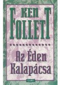 Ken Follett - Az Éden Kalapácsa (Dedikált)