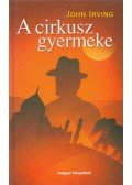 John Irving - A cirkusz gyermeke (Dedikált)