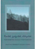 Keszeg Vilmos - Rontók, gyógyítók, áldozatok - Történetek és élettörténetek
