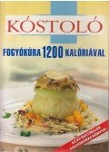 Szalayné Kónya Zsuzsa - Fogyókúra 1200 kalóriával / Fogyjunk 1200 kalóriával