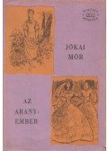 Jókai Mór - Az aranyember I-II. (egybekötve)