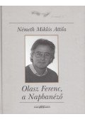 Németh Miklós Attila - Olasz Ferenc, a Napbanéző (dedikált)