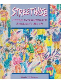 Nolasco, Rob - Streetwise Upper-Intermediate - Student's Book Nolasco, Rob - Streetwise Upper-Intermediate - Student's Book, Oxford 1994 antikvár könyv