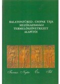 Gubicza Ferenc - A Balatonfüred-Csopak Tája Mezőgazdasági Termelőszövetkezet alapítói 1959-2009