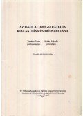 Takács Péter,Schád László - Az iskolai drogstratégia kialakítása és módszertana