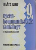 Raátz Judit - Nyelvi-kommunikációs tankönyv 9.