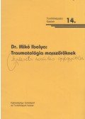 Dr. Mikó Ibolya - Traumatológia masszőröknek
