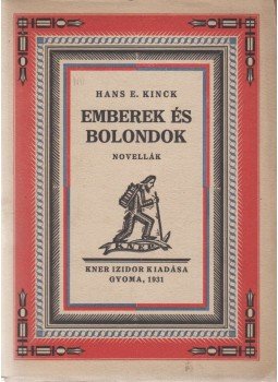Hans E. Kinck - Emberek és bolondok, Gyoma 1931 antikvár könyv
