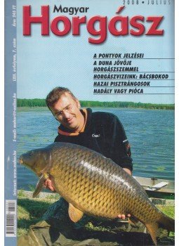 Szalay Ferenc - Magyar Horgász 2008. július, Budapest 2008 antikvár könyv