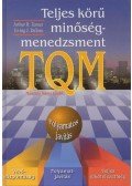 Tenner, Arthur R.,De Toro, Irving J. - Teljes körű minőségmenedzsment