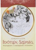 Szakonyi Eszter - Időtlen szépség