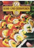 Lajos Mari,Hemző Károly - 99 Käse- und Eierspeisen
