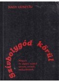 Nagy Gusztáv - Szívbolygód körül