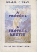 Kahlil Gibran - A próféta / A próféta kertje
