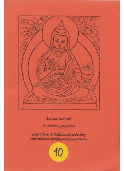 Csöpel Láma - A türelem gyakorlata Csöpel Láma - A türelem gyakorlata, Budapest 0 antikvár könyv