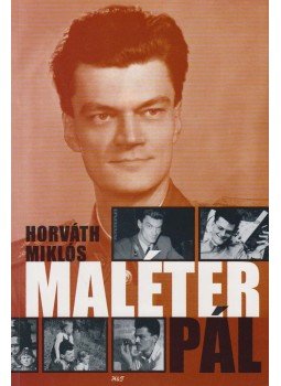 Horváth Miklós - Maléter Pál Horváth Miklós - Maléter Pál, Budapest 2002 antikvár könyv