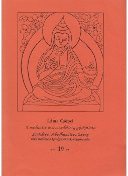 Láma Csöpel - A meditatív összeszedettség gyakorlata Láma Csöpel - A meditatív összeszedettség gyakorlata, Budapest 0 antikvár könyv