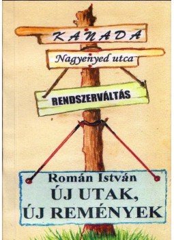 Román István - Új utak, új remények Román István - Új utak, új remények, 0 antikvár könyv