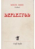 Mikes Imre - Reflektor