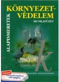 Dr. Síposné Dr. Kedves Éva,Ádám Tibor - Környezetvédelem munkafüzet
