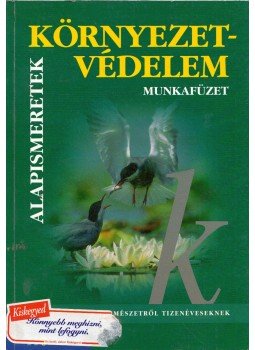 Dr. Siposné dr. Kedves Éva, Ádám Tibor - Környezetvédelem munkafüzet Dr. Siposné dr. Kedves Éva, Ádám Tibor - Környezetvédelem munkafüzet, Szeged 1998 antikvár könyv