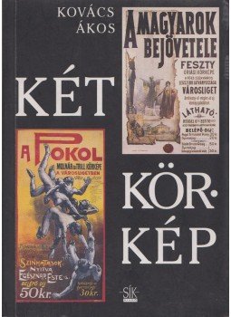 Kovács Ákos - Két körkép Kovács Ákos - Két körkép, Budapest 1997 antikvár könyv