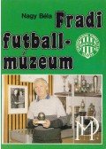Nagy Béla - Fradi futballmúzeum