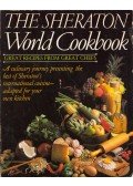 Vera Krijn,Judith L. Strada - The Sheraton World Cookbook: Great Recipes from Great Chefs