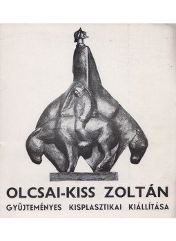 Pogány Ö. Gábor - Olcsai-Kiss Zoltán gyűjteményes kisplasztikai kiállítása (aláírt),  1975 antikvár könyv