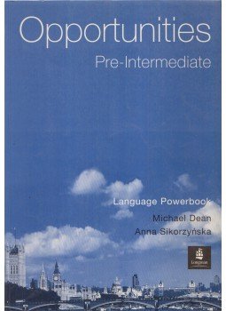 Michael Dean, Anna Sikorzynska - Opportunities Pre-Intermediate Language Powerbook Michael Dean, Anna Sikorzynska - Opportunities Pre-Intermediate Language Powerbook, 2001 antikvár könyv