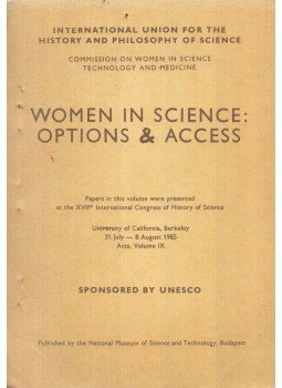 Vámos Éva (főszerk.) - Women in Science: Options & Acces Vámos Éva (főszerk.) - Women in Science: Options & Acces, Budapest 1985 antikvár könyv