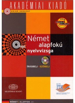 Szűcs Melinda - Német alapfokú nyelvvizsga - Írásbeli - szóbeli, Budapest 2010 antikvár könyv
