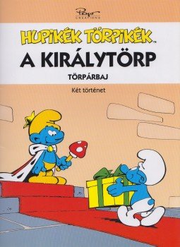 Peyo - A királytörp / Törpárbaj Peyo - A királytörp / Törpárbaj, Budapest 2009 antikvár könyv