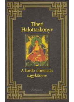 Agócs Tamás, Padmaszambhava - Tibeti halottaskönyv Agócs Tamás, Padmaszambhava - Tibeti halottaskönyv, Budapest 2009 antikvár könyv