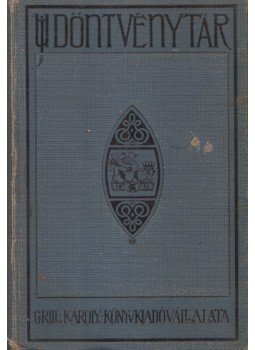 Dr. Térfy Gyula - Grill-féle Új Döntvénytár XXI. kötet 1927-1928., Budapest 1929 antikvár könyv