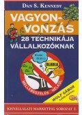 Dan S. Kennedy - A vagyonvonzás 28 technikája vállalkozóknak