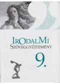 Mohácsy Károly - Irodalmi Szöveggyűjtemény 9.