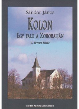 Sándor János - Kolon Sándor János - Kolon, Dunaszerdahely 2004 antikvár könyv