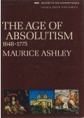Maurice Ashley - The Age of Absolutism
